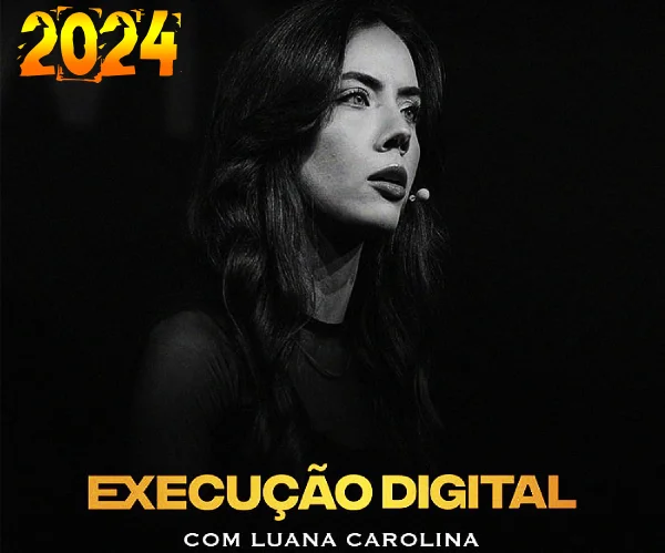 Execução Digital - Luana Carolina Download