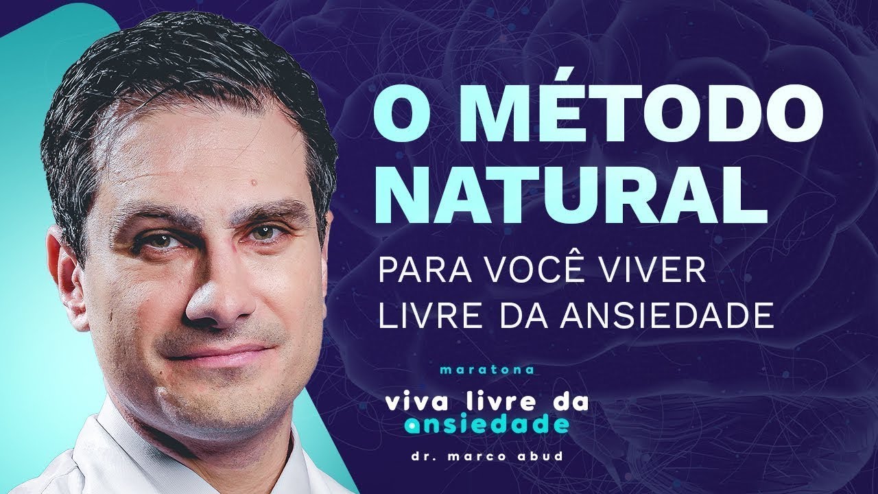 Treinamento para Mentes Ansiosas - Dr. Marco Abud Download