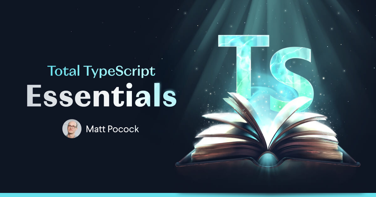 Total Typescript - Matt Pocock Download