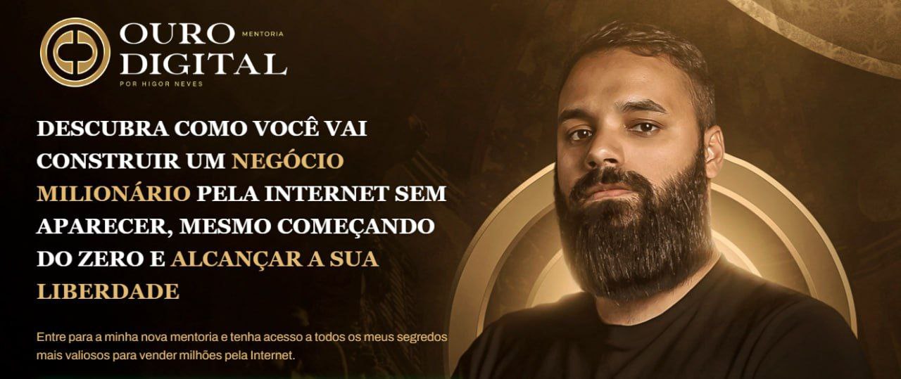 Mentoria Ouro Digital – Higor Neves