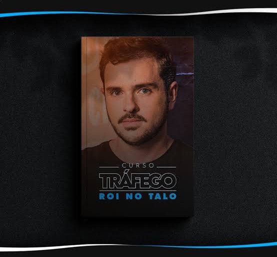 Curso de Tráfego ROI NO TALO – Lucas Renault
