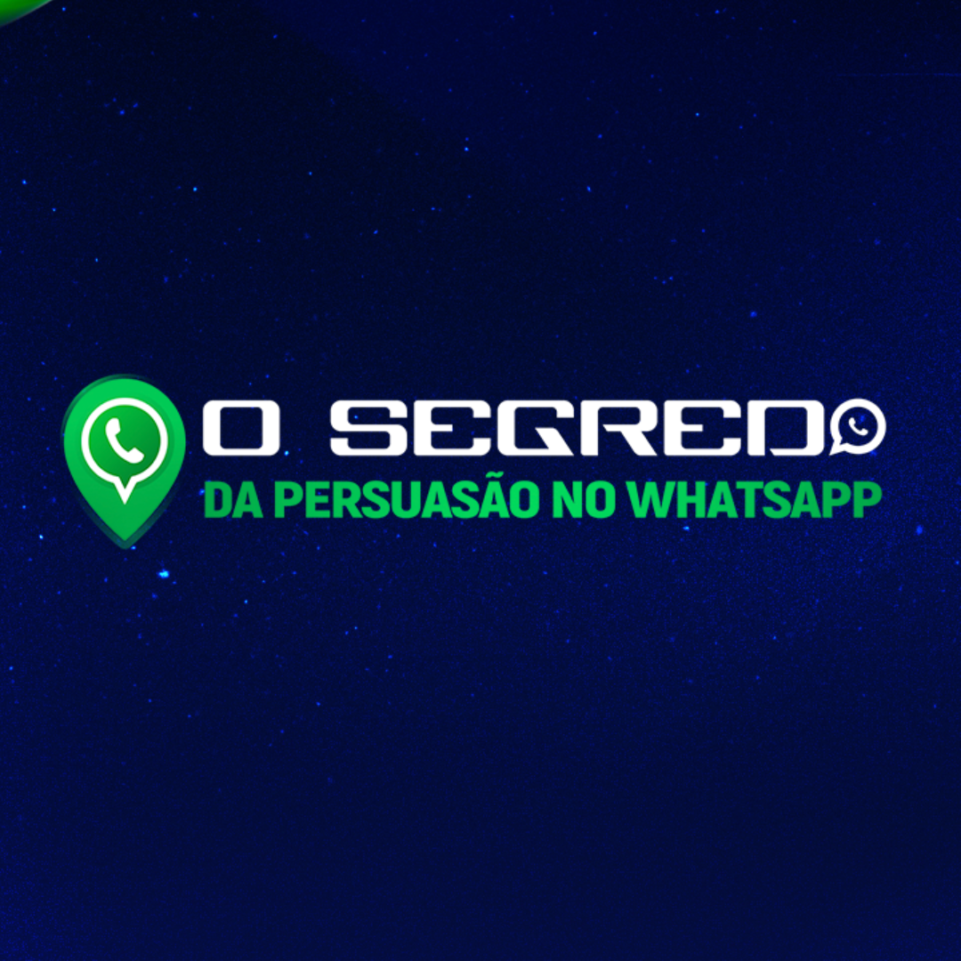 Segredo da Persuasão no WhatsApp - Kau Miranda