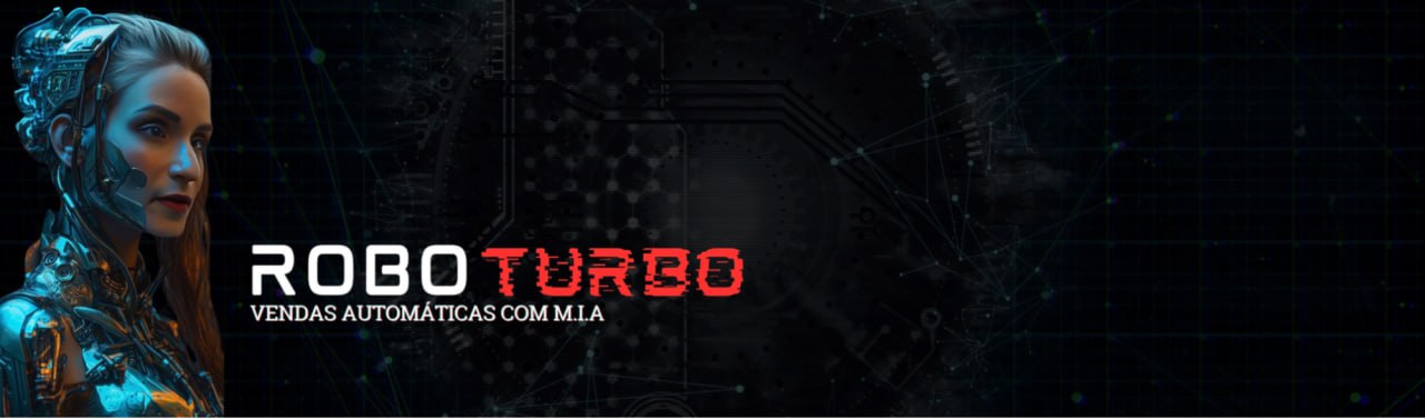 Robô Turbo Vendas Automáticas - Mari Baraldi