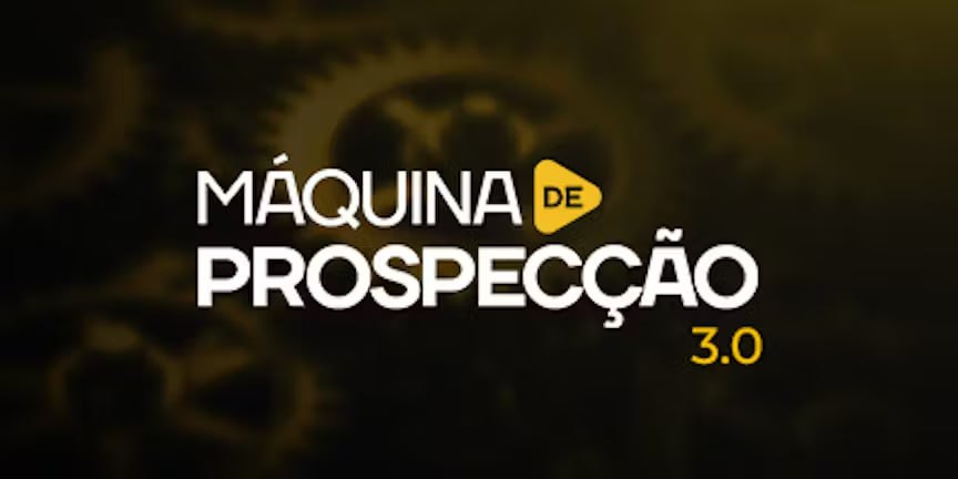 Máquina de Prospecção 3 0 - Giovanne Saraiva