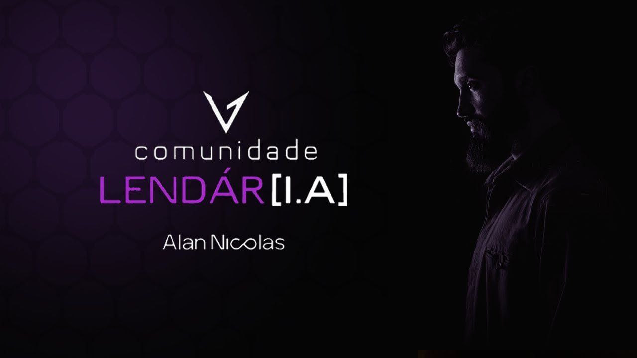 Comunidade Lendária 2.0 – Alan Nicolas